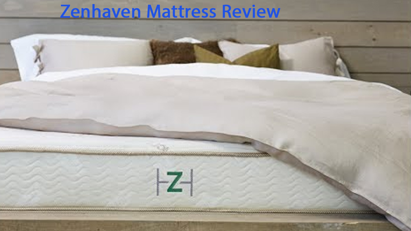 Zenhaven Mattress Review